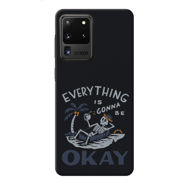 Everyting is okay Printed Slim Cases and Cover for Galaxy S20 Ultra