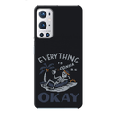 Everyting is okay Printed Slim Cases and Cover for OnePlus 9R