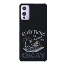 Everyting is okay Printed Slim Cases and Cover for OnePlus 9
