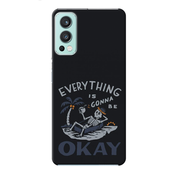 Everyting is okay Printed Slim Cases and Cover for OnePlus Nord 2