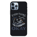 Everyting is okay Printed Slim Cases and Cover for iPhone 13 Pro Max