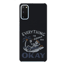 Everyting is okay Printed Slim Cases and Cover for Galaxy S20 Plus