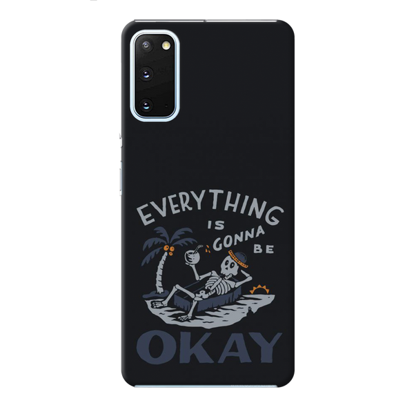 Everyting is okay Printed Slim Cases and Cover for Galaxy S20 Plus