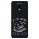 Everyting is okay Printed Slim Cases and Cover for Redmi Note 9 Pro Max