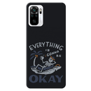 Everyting is okay Printed Slim Cases and Cover for Redmi Note 10