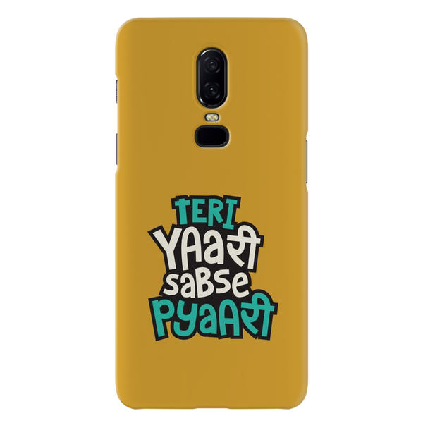 Teri Yari sabse pyari Printed Slim Cases and Cover for OnePlus 6