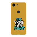 Teri Yari sabse pyari Printed Slim Cases and Cover for Pixel 3