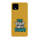 Teri Yari sabse pyari Printed Slim Cases and Cover for Pixel 4 XL