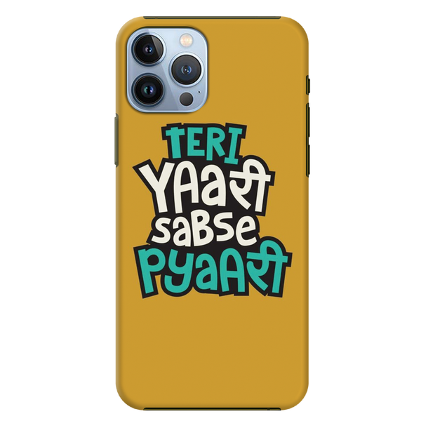 Teri Yari sabse pyari Printed Slim Cases and Cover for iPhone 13 Pro