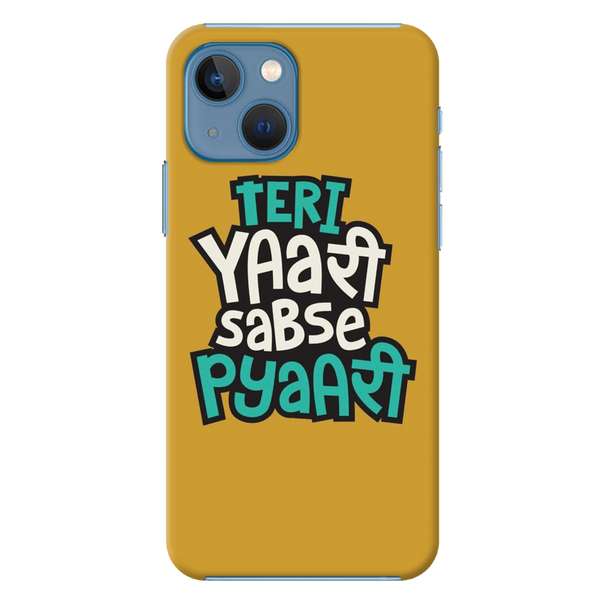 Teri Yari sabse pyari Printed Slim Cases and Cover for iPhone 13
