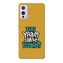 Teri Yari sabse pyari Printed Slim Cases and Cover for OnePlus 9