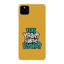 Teri Yari sabse pyari Printed Slim Cases and Cover for Pixel 4A