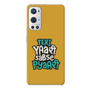 Teri Yari sabse pyari Printed Slim Cases and Cover for OnePlus 9R