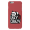Lazy but crazy Printed Slim Cases and Cover for iPhone 6 Plus