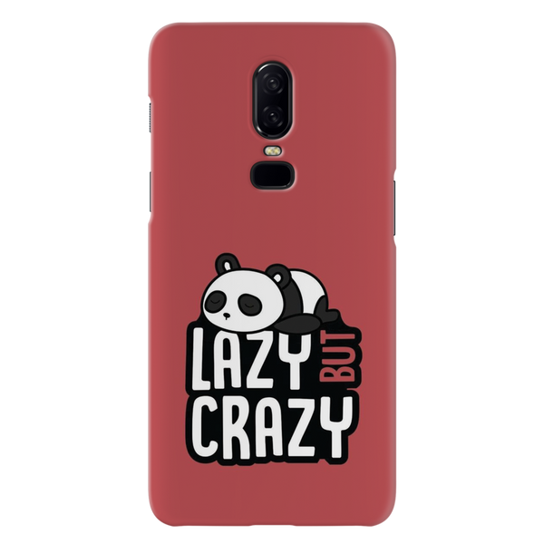 Lazy but crazy Printed Slim Cases and Cover for OnePlus 6