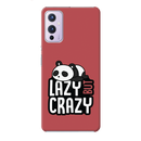 Lazy but crazy Printed Slim Cases and Cover for OnePlus 9
