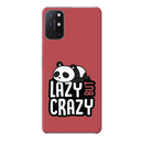 Lazy but crazy Printed Slim Cases and Cover for OnePlus 8T
