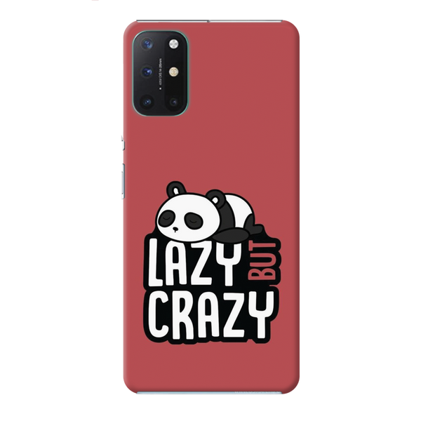 Lazy but crazy Printed Slim Cases and Cover for OnePlus 8T