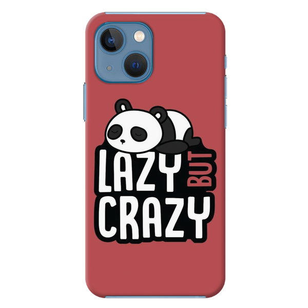 Lazy but crazy Printed Slim Cases and Cover for iPhone 13