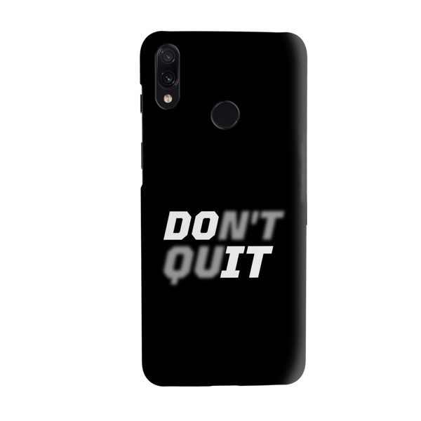 Don't quit Printed Slim Cases and Cover for Redmi Note 7 Pro