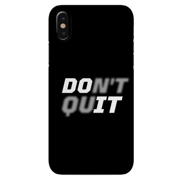 Don't quit Printed Slim Cases and Cover for iPhone X
