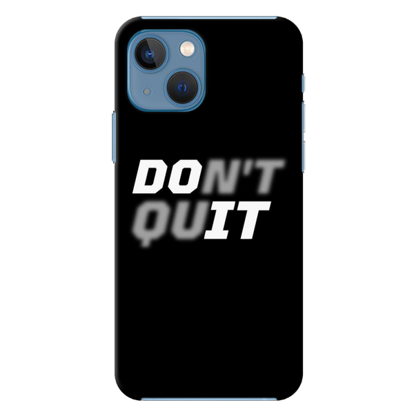 Don't quit Printed Slim Cases and Cover for iPhone 13 Mini