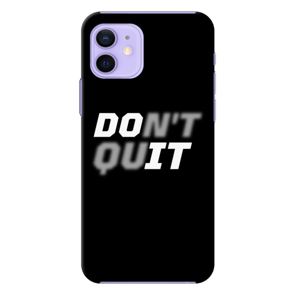 Don't quit Printed Slim Cases and Cover for iPhone 12