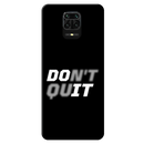 Don't quit Printed Slim Cases and Cover for Redmi Note 9 Pro Max