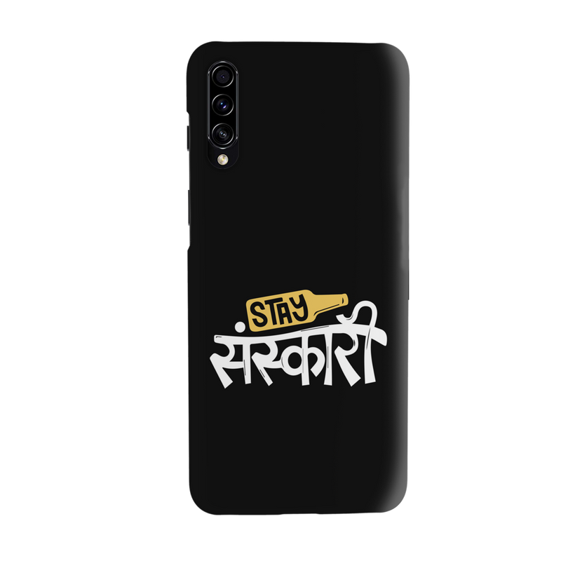 Stay Sanskari Printed Slim Cases and Cover for Galaxy A70
