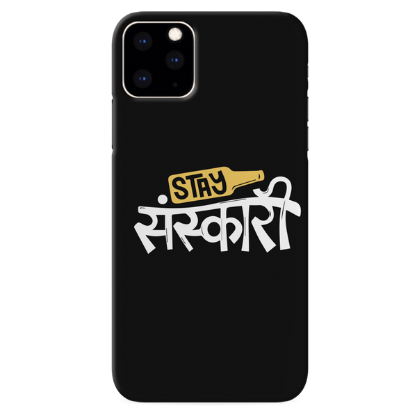 Stay Sanskari Printed Slim Cases and Cover for iPhone 11 Pro
