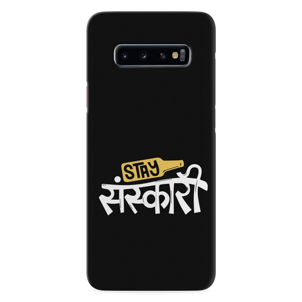 Stay Sanskari Printed Slim Cases and Cover for Galaxy S10