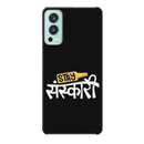 Stay Sanskari Printed Slim Cases and Cover for OnePlus Nord 2