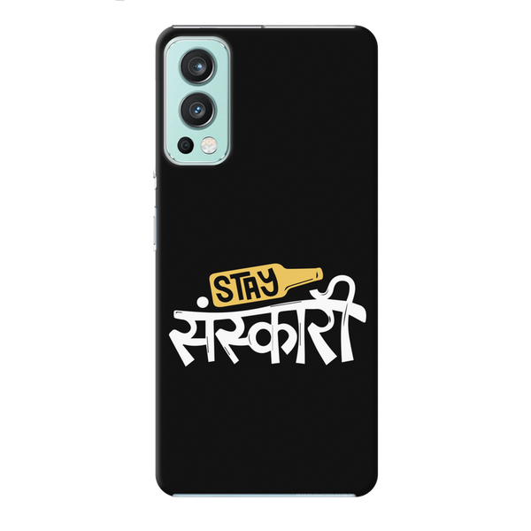Stay Sanskari Printed Slim Cases and Cover for OnePlus Nord 2