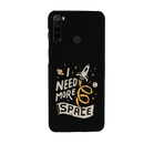 I need more space Printed Slim Cases and Cover for Redmi Note 8