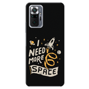 I need more space Printed Slim Cases and Cover for Redmi Note 10 Pro Max