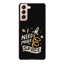 I need more space Printed Slim Cases and Cover for Galaxy S21 Plus