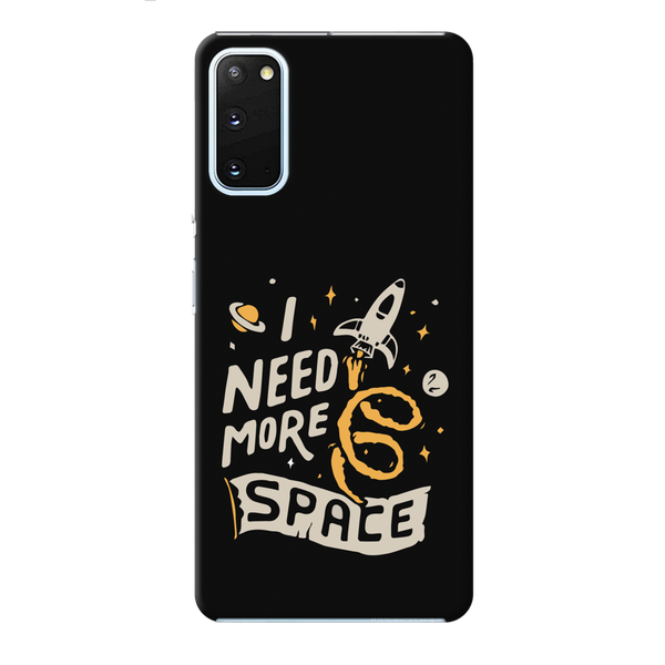 I need more space Printed Slim Cases and Cover for Galaxy S20 Plus