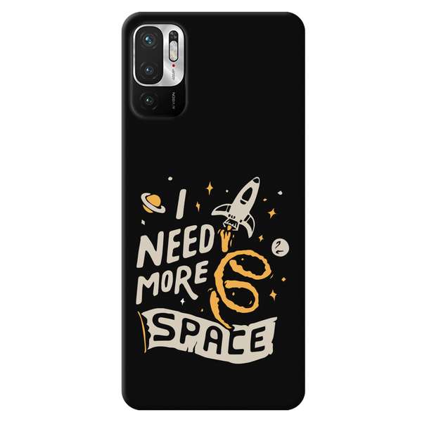 I need more space Printed Slim Cases and Cover for Redmi Note 10T