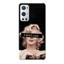 I Don't care Printed Slim Cases and Cover for OnePlus 9R