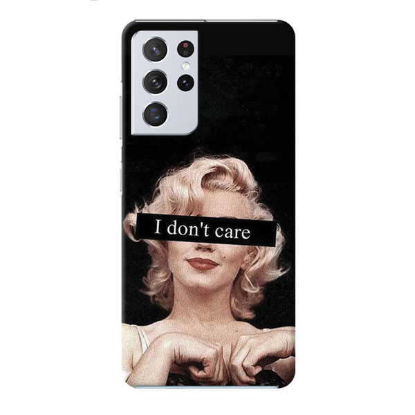 I Don't care Printed Slim Cases and Cover for Galaxy S21 Ultra