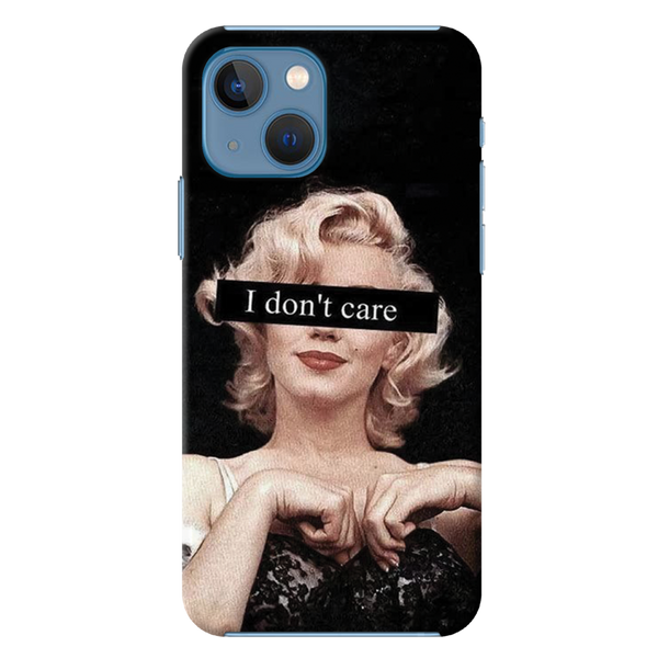 I Don't care Printed Slim Cases and Cover for iPhone 13