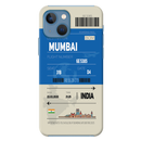 Mumbai ticket Printed Slim Cases and Cover for iPhone 13 Mini
