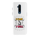 I can and I will Printed Slim Cases and Cover for OnePlus 7T Pro