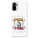 I can and I will Printed Slim Cases and Cover for Redmi Note 10