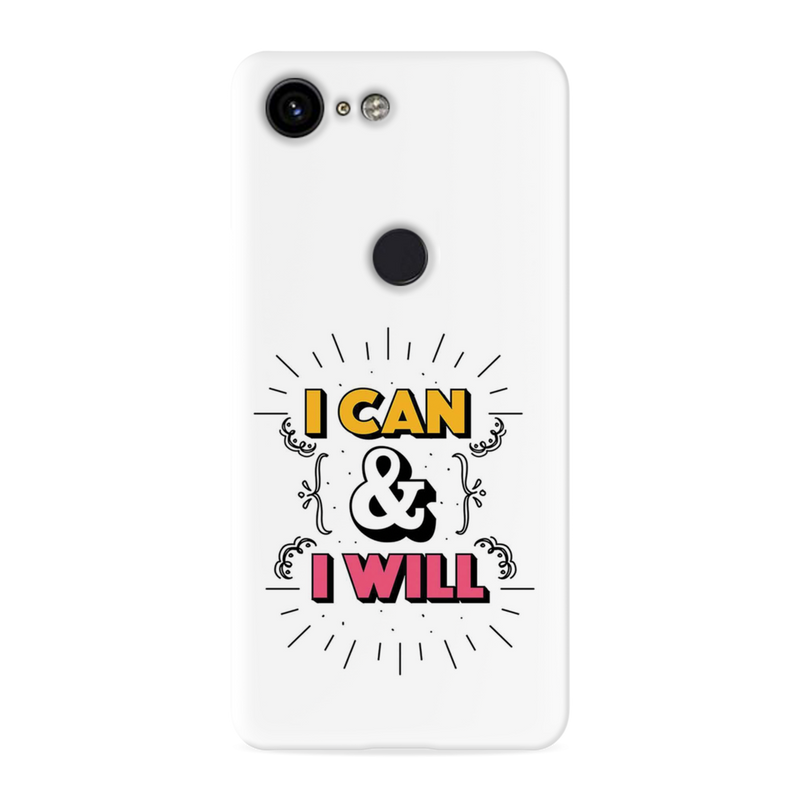 I can and I will Printed Slim Cases and Cover for Pixel 3XL