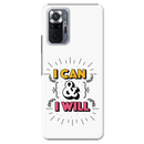 I can and I will Printed Slim Cases and Cover for Redmi Note 10 Pro