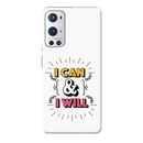 I can and I will Printed Slim Cases and Cover for OnePlus 9R