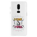 I can and I will Printed Slim Cases and Cover for OnePlus 6