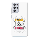 I can and I will Printed Slim Cases and Cover for Galaxy S21 Ultra