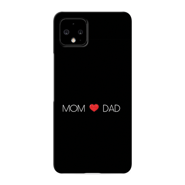 Mom and Dad Printed Slim Cases and Cover for Pixel 4XL